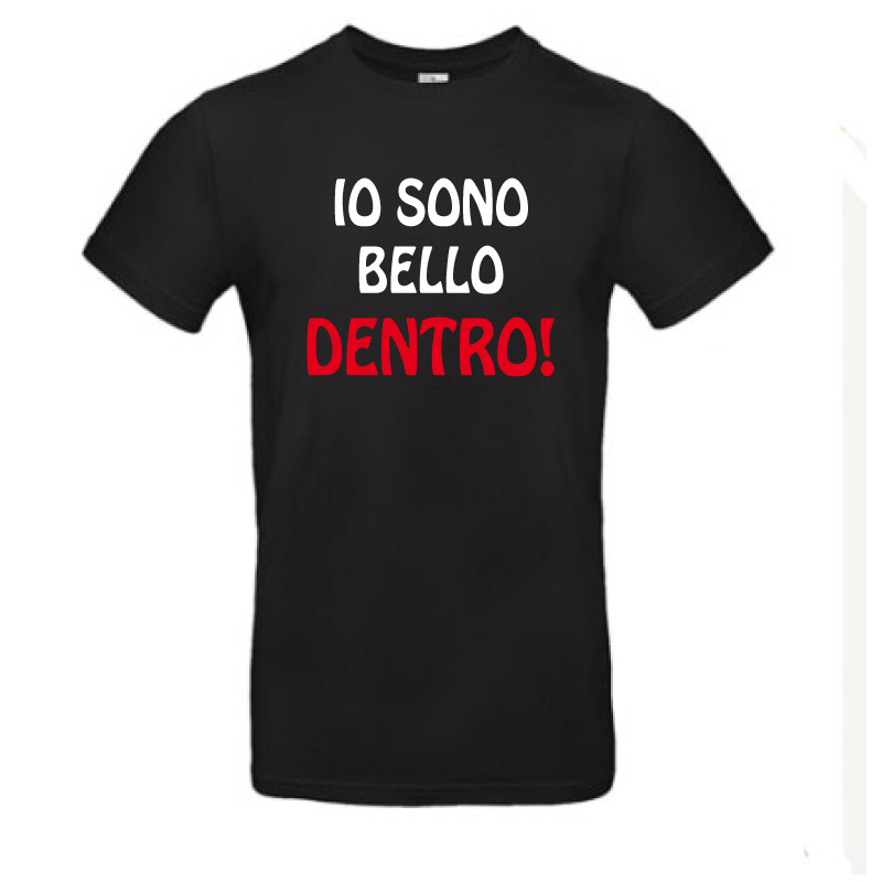 T-shirt Bello Dentro - T-shirt divertenti - DIGITAL SERVICE IMAGE